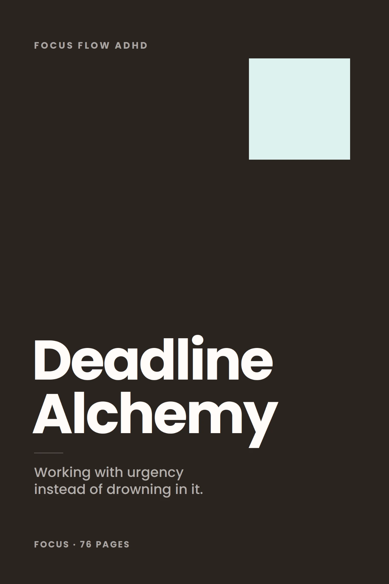 Cover of Deadline Alchemy — Working with urgency instead of drowning in it.